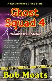 Ghost Squad 4 - Haunted Train Station