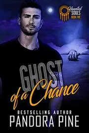 Book cover for "Ghost of a Chance" by Pandora Pine