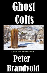 Book cover for "Ghost Colts" by Peter Brandvold
