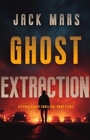 Book cover for "Ghost Extraction" by Jack Mars