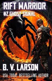 Book cover for "Ghost Signal" by BV Larson