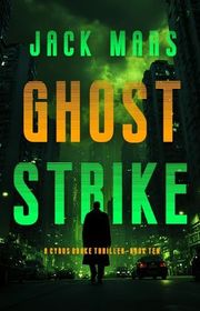 Book cover for "Ghost Strike" by Jack Mars