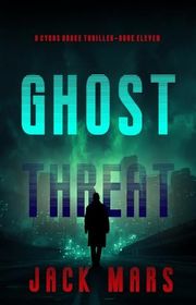 Book cover for "Ghost Threat" by Jack Mars