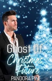 Book cover for "Ghost of Christmas Future" by Pandora Pine