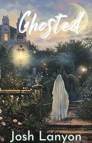 Book cover for "Ghosted"