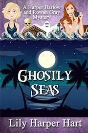 Book cover for "Ghostly Seas" by Lily Harper Hart