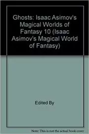 Book cover for "Ghosts" by Isaac Asimov