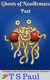 Book cover for "Ghosts of Noodlemass Past" by TS Paul