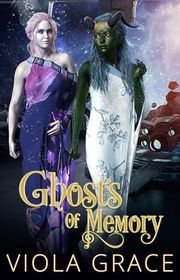 Book cover for "Ghosts of Memory" by Viola Grace