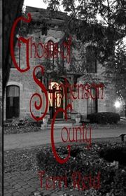 Book cover for "Ghosts of Stephenson County" by Terri Reid