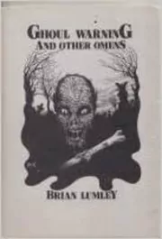 Ghoul Warning And Other Omens