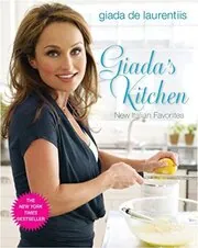 Giada's Kitchen: New Favorites from Everyday Italian