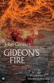 Book cover for "Gideon's Fire" by John Creasey