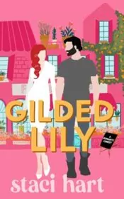 Book cover for "Gilded Lily" by Staci Hart