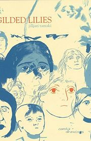 Book cover for "Gilded Lilies" by Jillian Tamaki