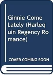 Ginnie Come Lately