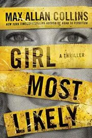 Book cover for "Girl Most Likely" by Max Allan Collins
