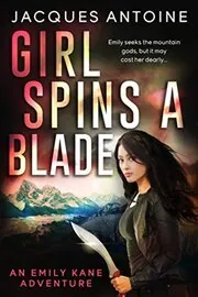 Book cover for "Girl Spins a Blade / The High Road to the Mountain Gods" by Jacques Antoine