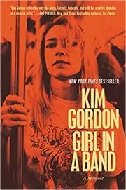 Book cover for "Girl in a Band" by Kim Gordon