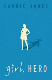 Girl, Hero