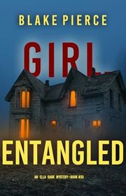 Book cover for "Girl, Entangled" by Stella Gold