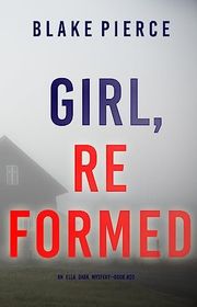 Book cover for "Girl, Reformed" by Stella Gold