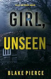 Book cover for "Girl, Unseen" by Stella Gold
