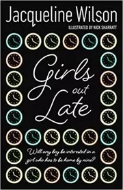 Book cover for "Girls Out Late" by Jacqueline Wilson