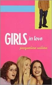 Book cover for "Girls in Love" by Jacqueline Wilson