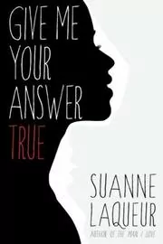 Give Me Your Answer True