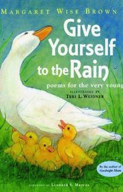 Book cover for "Give Yourself to the Rain" by Margaret Wise Brown