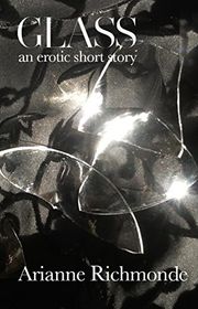 Book cover for "Glass" by Arianne Richmonde