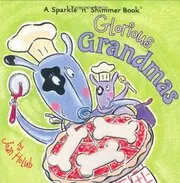 Book cover for "Glorious Grandmas" by Joan Holub
