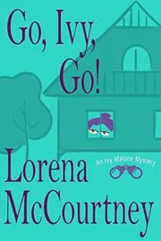 Book cover for "Go, Ivy, Go!" by Lorena McCourtney
