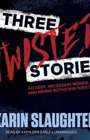 Book cover for "Three Twisted Stories" by Karin Slaughter