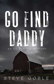 Book cover for "Go Find Daddy" by Steve Goble