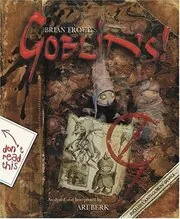 Goblins! A Survival Guide and Fiasco in Four Parts