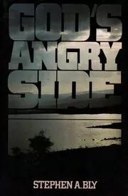 Book cover for "God's Angry Side" by Stephen Bly