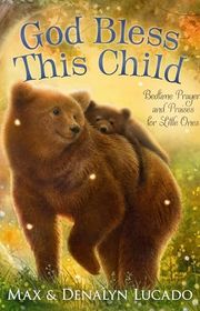 Book cover for "God Bless This Child" by Max Lucado