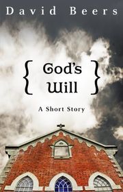 Book cover for "God's Will" by David Beers