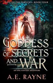 Book cover for "Goddess of Secrets and War" by AE Rayne