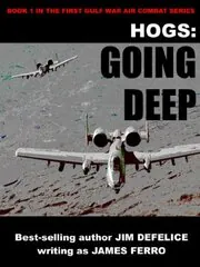Book cover for "Going Deep" by Jim DeFelice