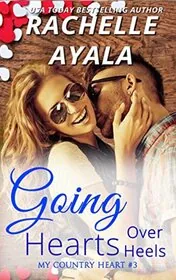 Book cover for "Going Hearts Over Heels" by Rachelle Ayala