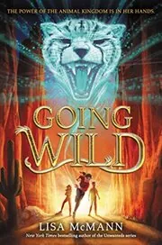 Book cover for "Going Wild" by Lisa McMann