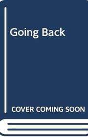 Book cover for "Going Back" by Terry Harknett
