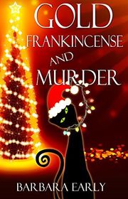 Book cover for "Gold, Frankincense, and Murder" by Barbara Early