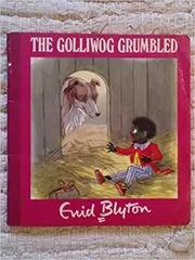 Book cover for "Golliwog Grumbled" by Enid Blyton