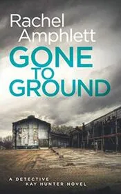 Gone to Ground