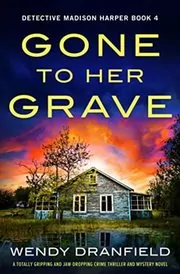Gone to Her Grave