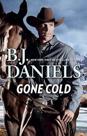 Book cover for "Gone Cold" by BJ Daniels